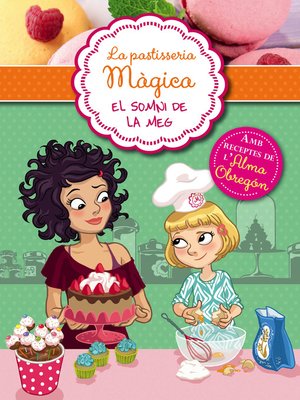 cover image of La pastisseria màgica 1--El sommni de la Meg